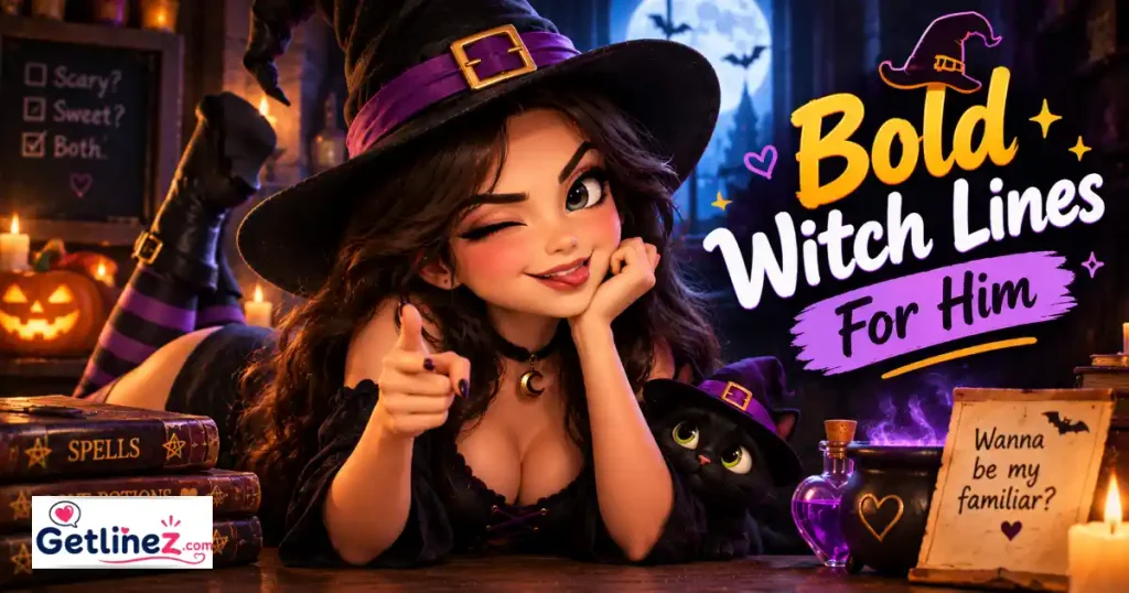 Bold Witch Lines For Him