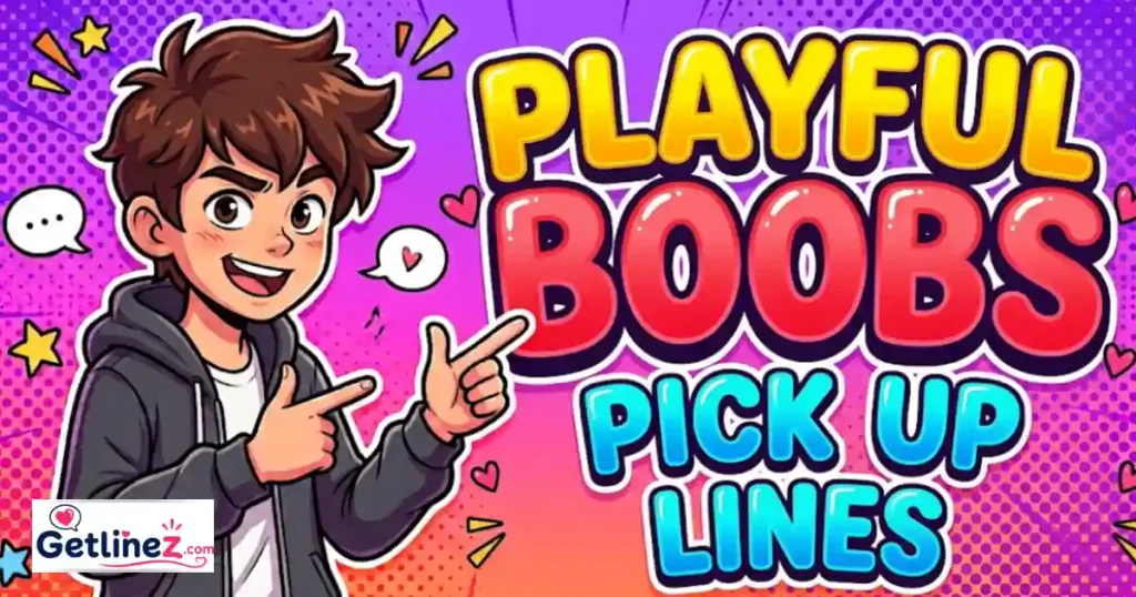 Playful Boobs Pick Up Lines